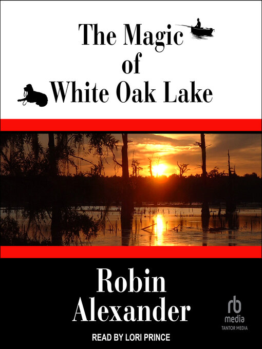 Cover image for The Magic of White Oak Lake